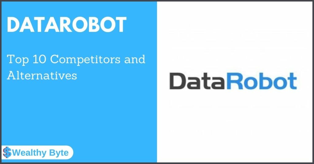 DataRobot competitors and Alternatives
