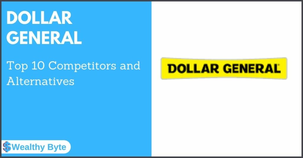 Dollar General Competitors and Alternatives