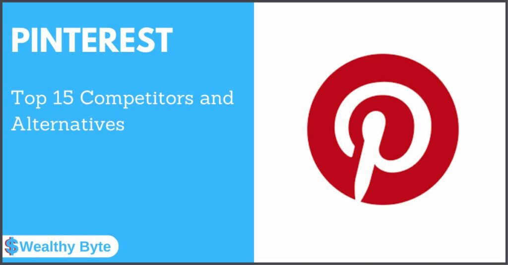 Pinterest Competitors and Alternatives