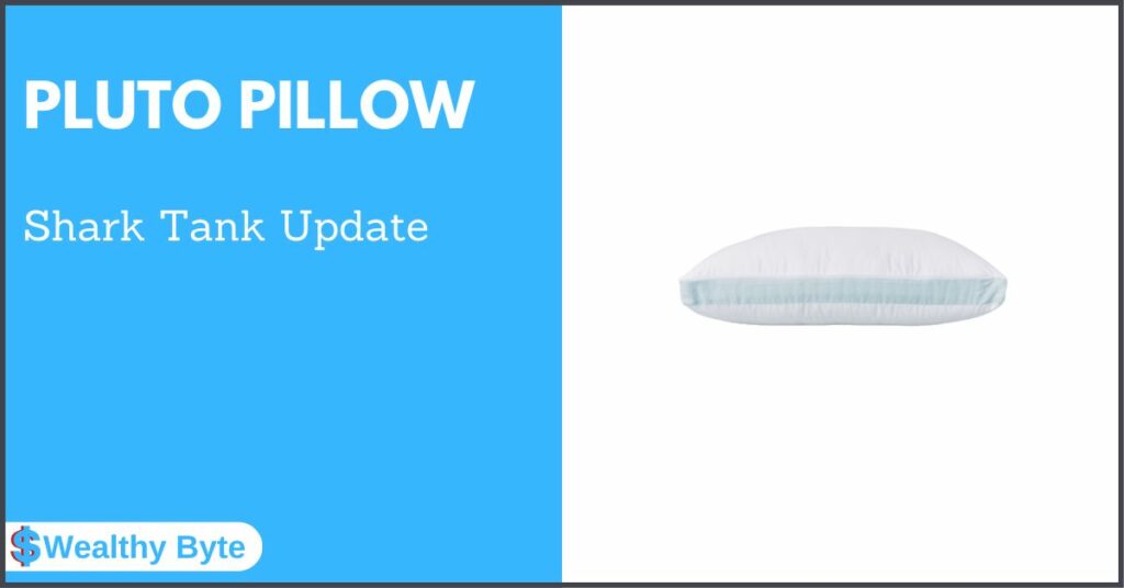 Pluto Pillow Shark Tank Update