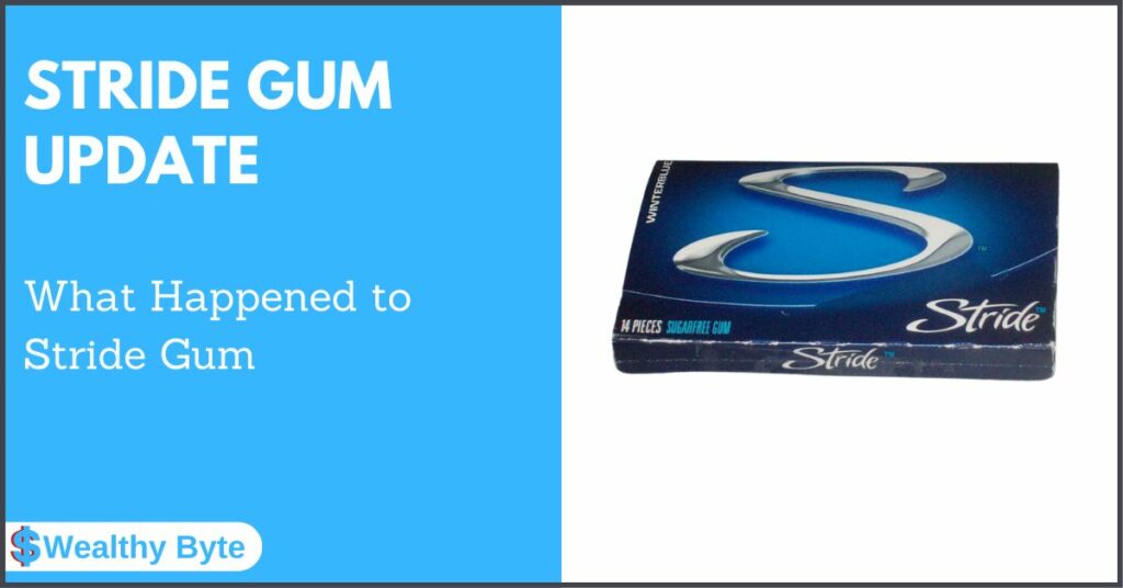 What Happened To Stride Gum