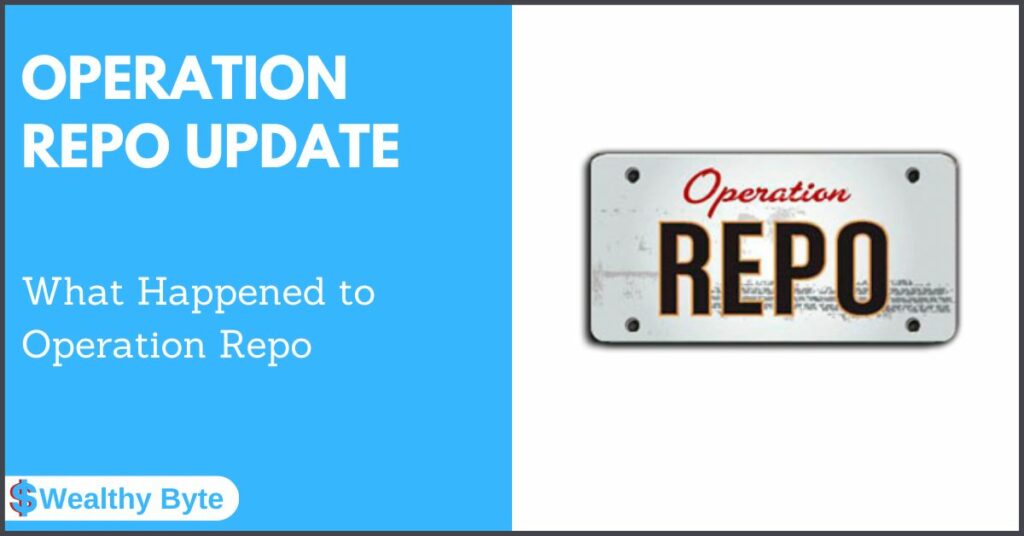 What Happened to Operation Repo