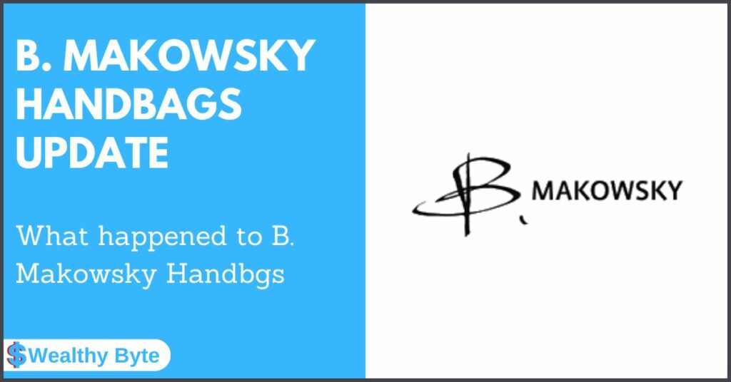 What happened to Makowsky Handbags